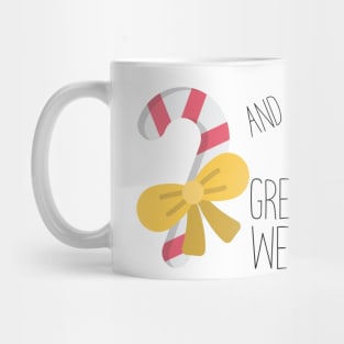 And None For Gretchen Weiners Mug